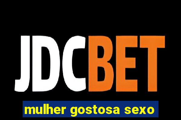 mulher gostosa sexo